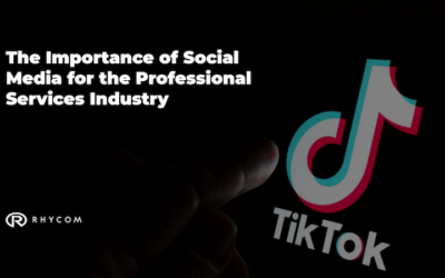 The Importance of Social Media for the Professional Services Industry
