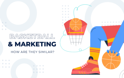 How Basketball and Marketing Are Similar